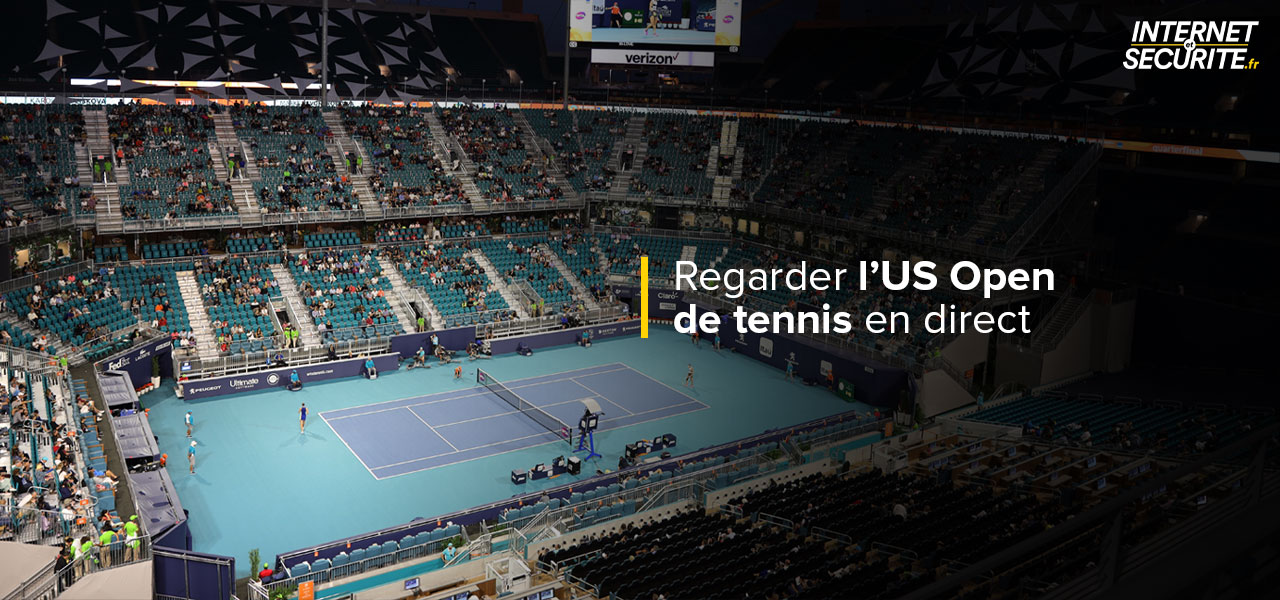 crisis Tekstschrijver Kruiden Voir US Open tennis en direct GRATUIT 2023 | InternetetSécurité.fr