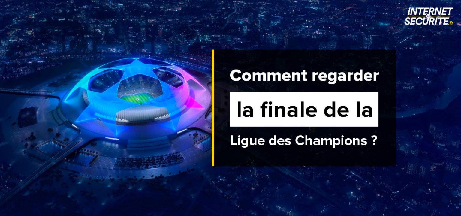 Finale Ligue des Champions direct gratuit 2024