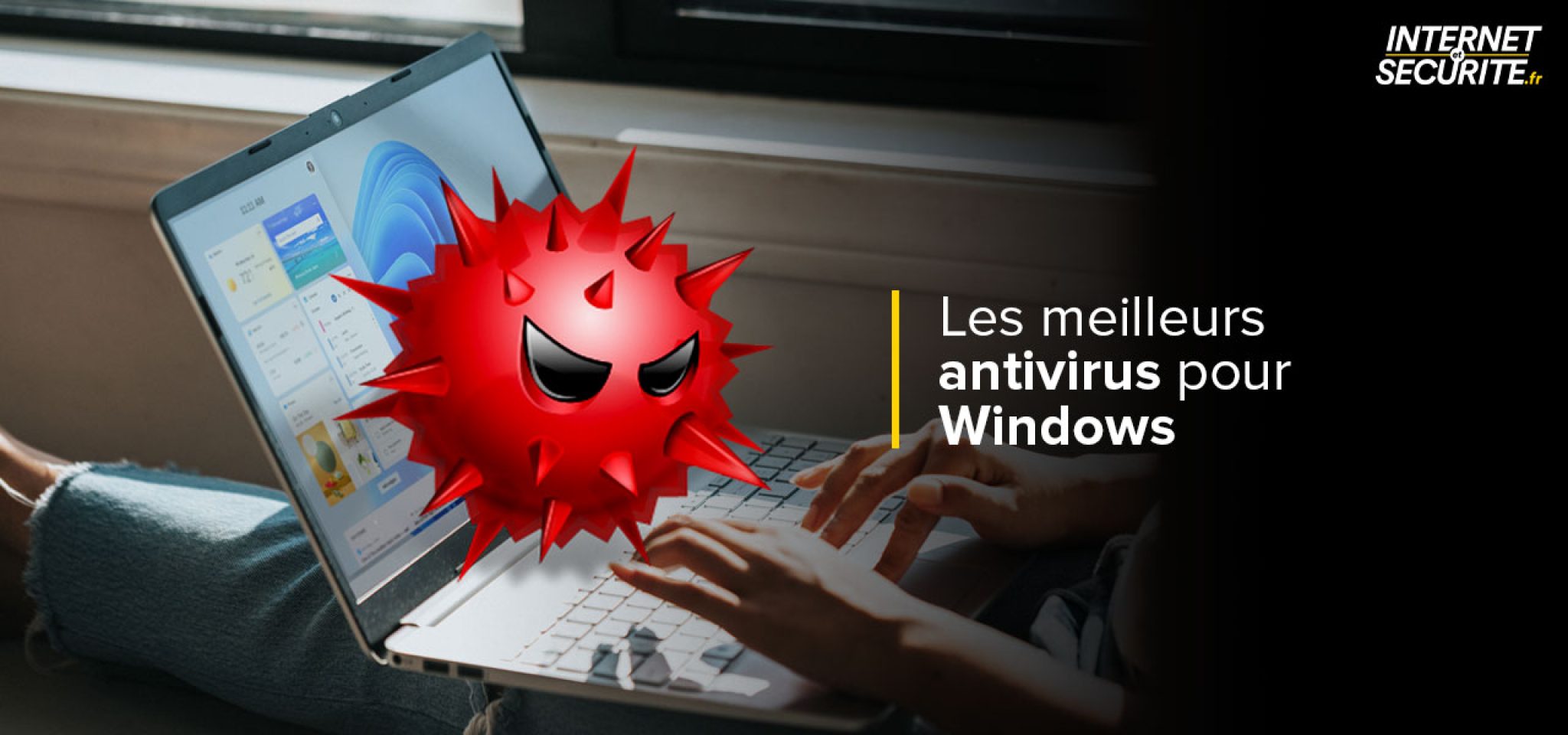 Les meilleurs antivirus Windows 10 & 11 de 2024