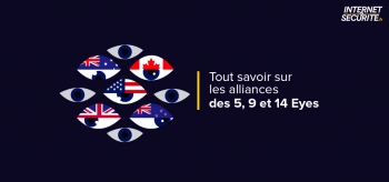 C’est quoi l’Alliance des 5 Eyes ?