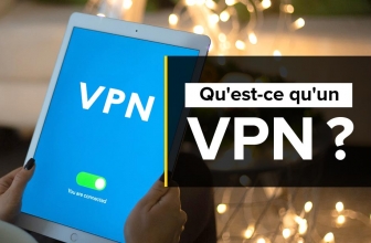 Qu’est ce qu’une connexion VPN ? Notre définition