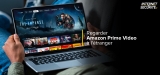 Regarder Amazon Prime Video à l’étranger en 2023