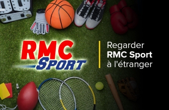 Accéder à RMC Sport à l’étranger : c’est possible en 2022